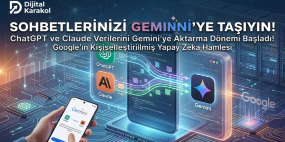 Chatgpt ve claude’daki sohbetlerinizi gemini’a taşıyın: google’dan kişiselleştirilmiş yapay zeka hamlesi