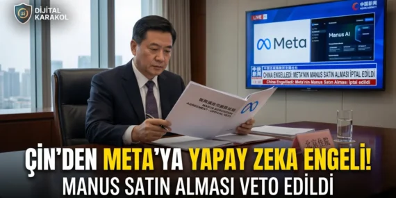 Çin’den meta manus satın almasına veto: küresel yapay zeka rekabetinde son durum