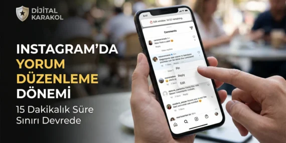 Instagram’da yorum silme derdi bitti: 15 dakika kuralı devrede