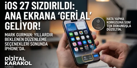Ios 27 güncellemesi ile iphone ana ekranına geri al ve yinele özelliği geliyor