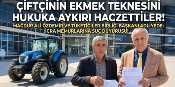 Kanun var, uygulayan yok: çiftçinin traktörüne “hukuksuz” i̇nfaz!