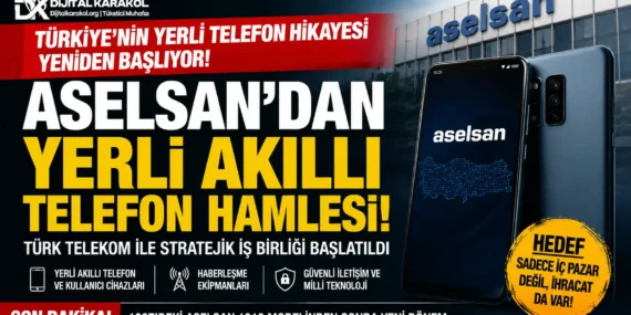 Aselsan yeniden telefon sahnesinde: yerli akıllı telefon ve haberleşme cihazı hamlesi başladı