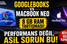 Googlebooks ve macbook neo modellerini karşılaştıran, 8 gb ram tartışmasını konu alan manşet görseli