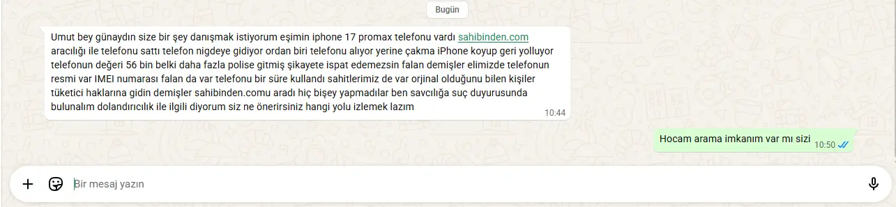 İkinci el iphone satışında çakma telefon gönderildiğini iddia eden vatandaşın whatsapp şikayet mesajı