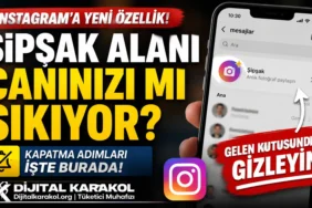 Instagram şipşak özelliğini kapatma ve gelen kutusundan gizleme adımlarını anlatan dijital karakol manşet görseli
