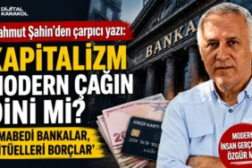 Tüketiciler birliği genel başkanı mahmut şahin’in kapitalizm, bankalar ve tüketim kültürü üzerine değerlendirmelerini içeren dijital karakol manşet görseli