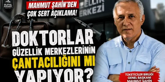 “doktorlar güzellik merkezlerinin çantacılığını mı yapıyor? ” mahmut şahin’den sert açıklama