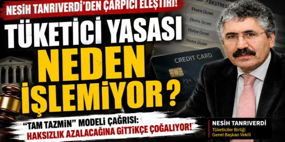 Tüketici yasası neden i̇şlemiyor? Nesih tanrıverdi’den “tam tazmin” çıkışı