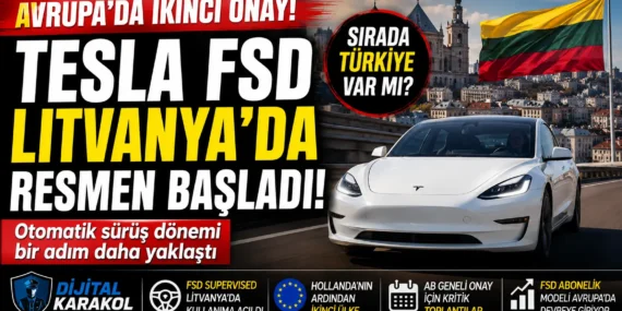 Tesla’nın otonom sürüş sistemi avrupa’da büyüyor: türkiye’ye geliş süreci hızlandı