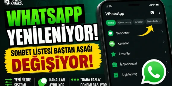 Whatsapp’taki o karışıklık sona eriyor: sohbet listesi baştan aşağı değişiyor!