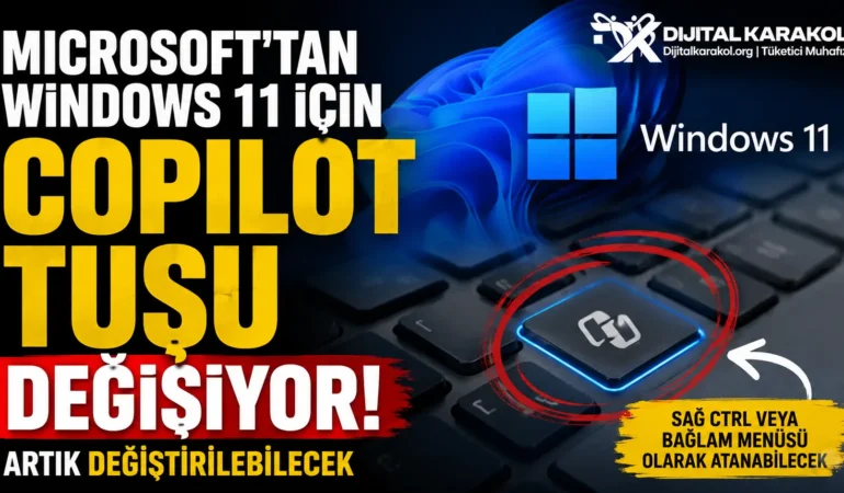 Microsoft copilot tuşunu değiştiriyor: windows 11’e yeni özelleştirme özelliği geliyor