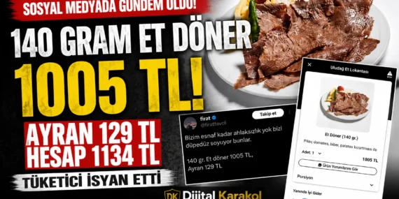140 gram et döner 1005 tl: sosyal medyada paylaşılan fiyat tartışma yarattı