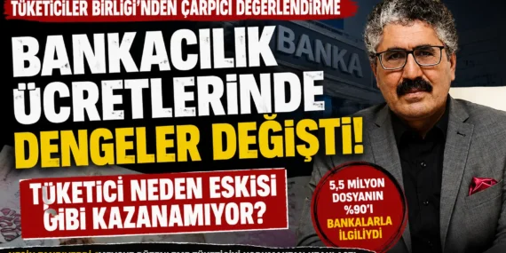 Bankacılık ücretlerinde dengeler değişti: tüketici neden eskisi gibi kazanamıyor?