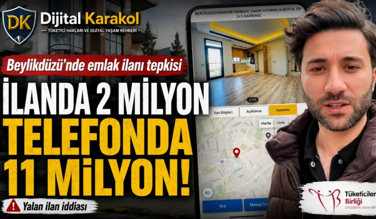 Beylikdüzü emlak i̇lanı uyarısı: i̇landa 2 milyon, telefonda 11 milyon