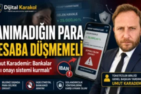 Iban dolandırıcılığı ve tanımadık kişiden gelen para transferi riskine karşı umut karademir’in bankalara alıcı onayı çağrısı