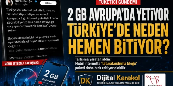 2 gb avrupa’da yetiyor, türkiye’de neden hemen bitiyor?