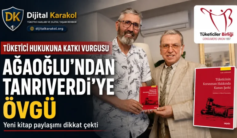 Tüketici hakları mücadelesinde i̇ki önemli i̇sim: ağaoğlu’ndan tanrıverdi’ye övgü