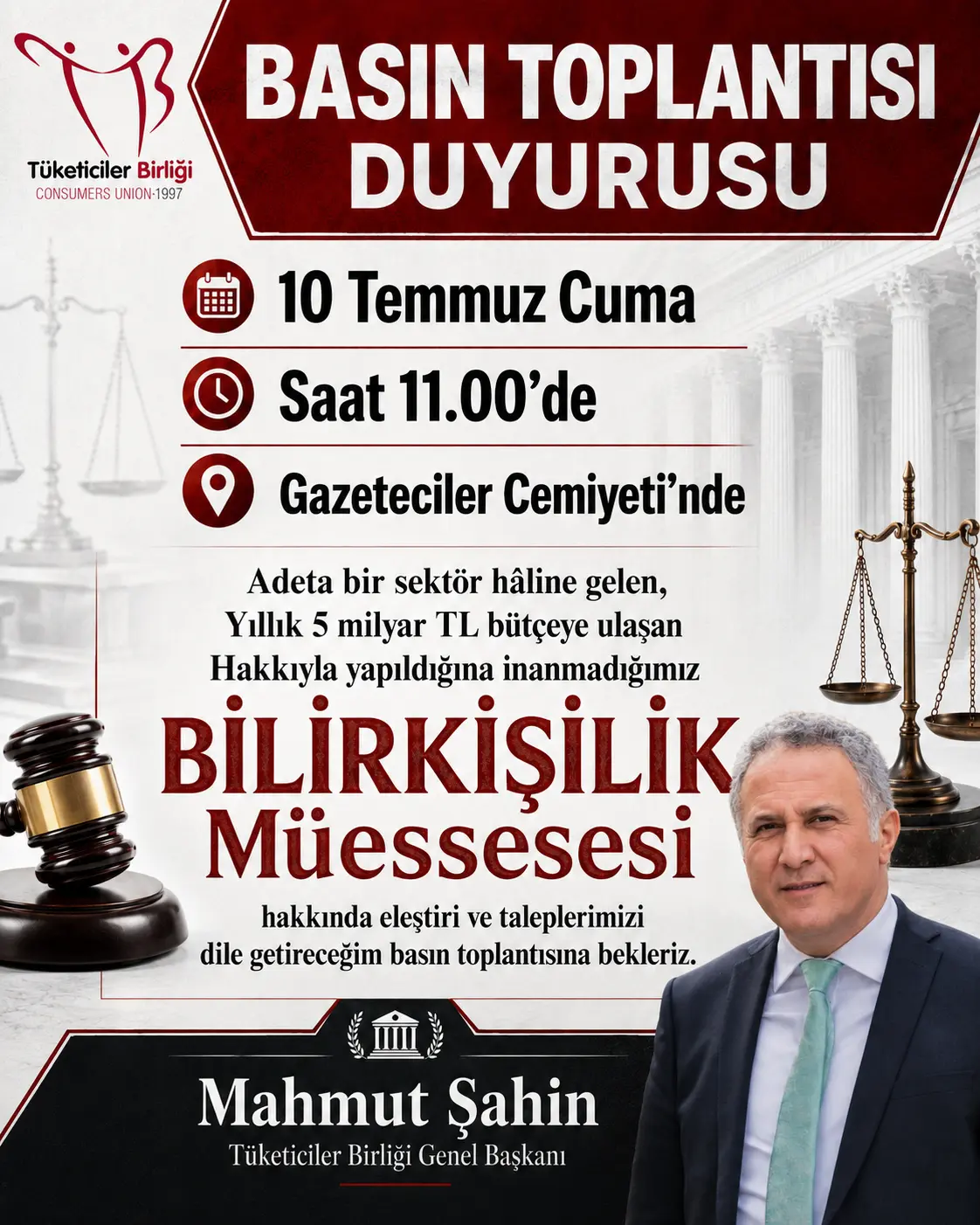 Tüketiciler birliği genel başkanı mahmut şahin’in bilirkişilik müessesesi hakkında düzenleyeceği basın toplantısı duyurusu.