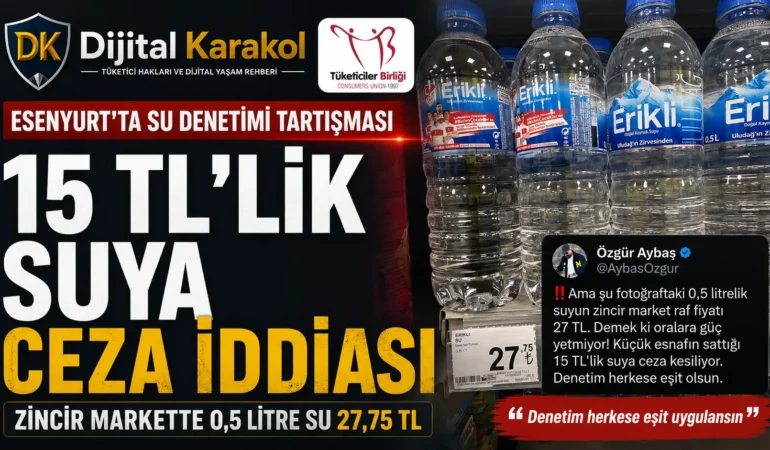 Zincirde 27,75 tl, esnafta 15 tl: su satışı denetimi tartışma yarattı