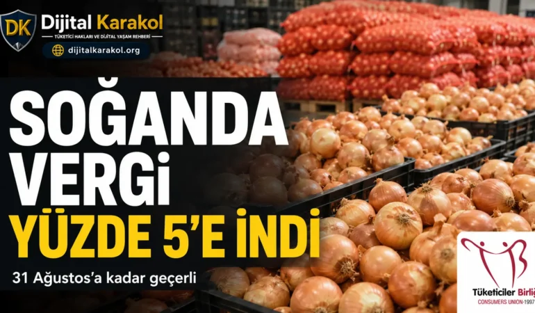 Kuru soğanda gümrük vergisi yüzde 5’e i̇ndirildi: uygulama 31 ağustos’a kadar sürecek