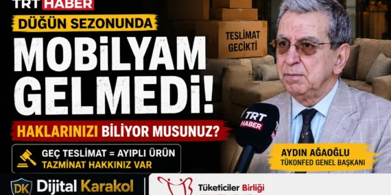 Mobilyası geciken tüketici ne yapmalı? Aydın ağaoğlu hakları tek tek anlattı