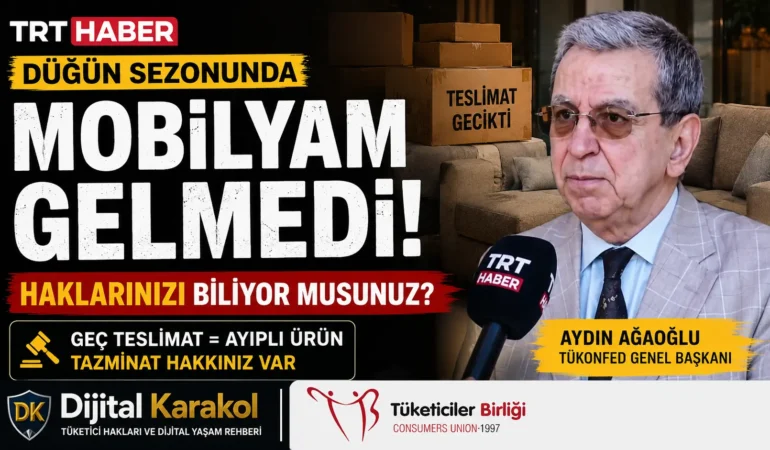 Mobilyası geciken tüketici ne yapmalı? Aydın ağaoğlu hakları tek tek anlattı